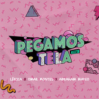 Lerica feat. Omar Montes & Abraham Mateo - Pegamos Tela