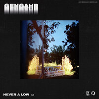 Gengahr - Never A Low