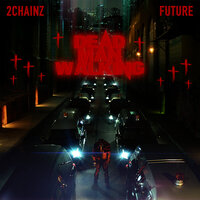 2 Chainz feat. Future - Dead Man Walking