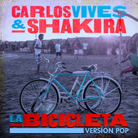Carlos Vives & Shakira - La Bicicleta