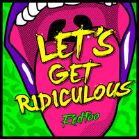 Redfoo - Let's Get Ridiculous
