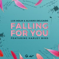 Lux Holm feat. Alvaro Delgado & Harley Bird - Falling for You