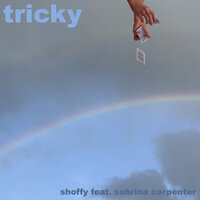 Shoffy feat. Sabrina Carpenter - Tricky