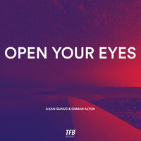 Ilkan Gunuc & Osman Altun - Open Your Eyes