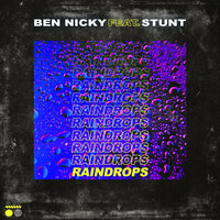 Ben Nicky feat. Stunt - Raindrops
