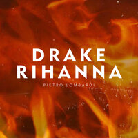 Pietro Lombardi - Drake & Rihanna