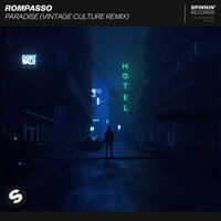 Rompasso - Paradise (Vintage Culture Remix)