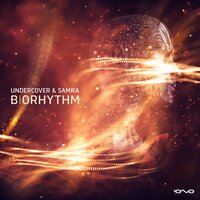 UnderCover & Samra - Biorhythm (Original Mix)