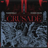 Marshmello feat. Svdden Death - Crusade