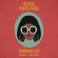 The Black Eyed Peas feat. Ozuna & J. Rey Soul - MAMACITA