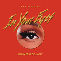 The Weeknd feat. Doja Cat - In Your Eyes (Remix)