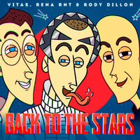 Vitas feat. Rena Rnt & Rody Dillon - Back to the Stars