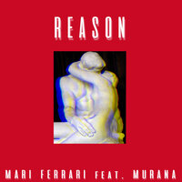 Mari Ferrari feat. Murana - Reason