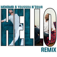 Mohombi & Youssou N'dour - Hello (Remix)