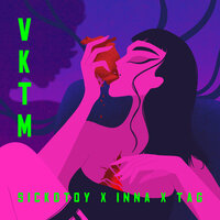 SICKOTOY feat. Inna & Tag - VKTM