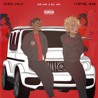 Juice WRLD feat. Trippie Redd - Tell Me U Luv Me