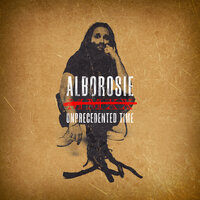 Alborosie - Unprecedented Time