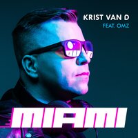 Krist Van D feat. OMZ - Miami