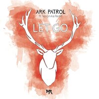 Ark Patrol feat. Veronika Redd - Let Go
