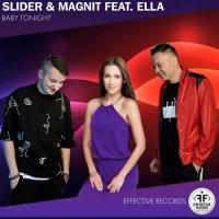 Slider & Magnit feat. ELLA - Baby Tonight