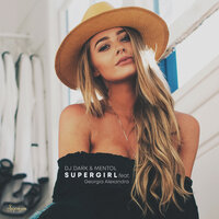 DJ Dark & Mentol feat. Georgia Alexandra - Supergirl (Extended Mix)
