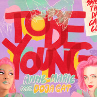 Anne-Marie & Doja Cat - To Be Young