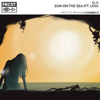 BLR feat. Lou - Sun On The Sea