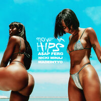 A$AP Ferg feat. Nicki Minaj & MadeinTYO - Move Ya Hips