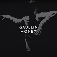 Gaullin - Money