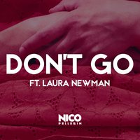 Nico Pellerin feat. Laura Newman - Don't Go