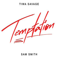 Tiwa Savage & Sam Smith - Temptation