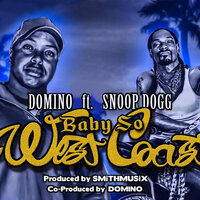 Domino feat. Snoop Dogg - Baby So West Coast