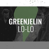 Greenjelin - Lo-Lo