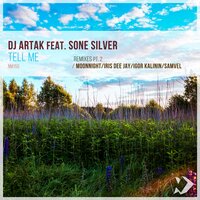 DJ Artak feat. Samvel & Sone Silver - Tell Me