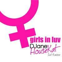 DJane Housekat & Rameez - Girls In Luv
