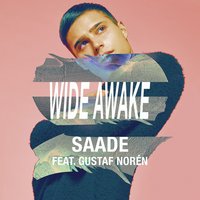 Eric Saade feat. Gustaf Norén - Wide Awake