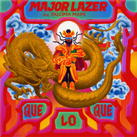 Major Lazer & Paloma Mami - QueLoQue
