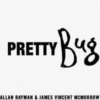 Allan Rayman & James Vincent McMorrow - Pretty Bug