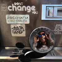 Wiz Khalifa & Rock Mafia - Don't Change You
