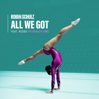 Robin Schulz & Ofenbach feat. Kiddo - All We Got (Ofenbach Remix)