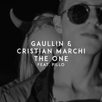 Gaullin feat. Cristian Marchi & Pillo - The One