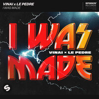 Vinai & Le Pèdre - I Was Made