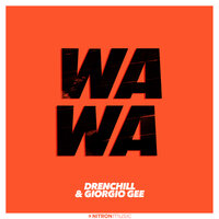 Drenchill feat. Giorgio Gee - Wa Wa