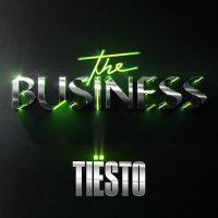 Tiesto - The Business (220 KID Remix)
