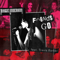 Maggie Lindemann feat. Travis Barker - Friends Go