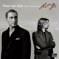 Paul Van Dyk feat. Rea Garvey - Let Go