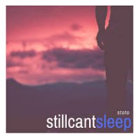 Stoto - Still Can't Sleep (re-mastered)