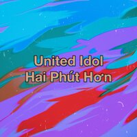 United Idol - Hai Phút Hơn