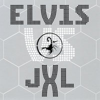 Elvis Presley feat. JXL - A Little Less Conversation