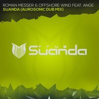 Roman Messer feat. Offshore Wind & Ange - Suanda (Aurosonic Radio Dub)